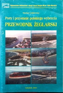 Wacław Liskiewicz, Porty i przystanie polskiego wybrzeża Przewodnik żeglarski