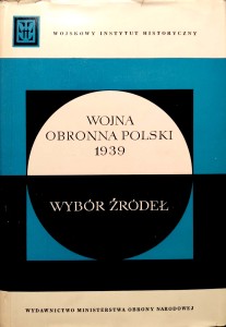 Wojna obronna Polski 1939 Wybór źródeł
