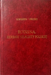 Seweryn Uruski, Rodzina Herbarz Szlachty Polskiej tom 1
