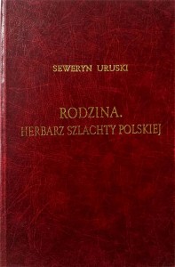 Seweryn Uruski, Rodzina Herbarz Szlachty Polskiej tom 3