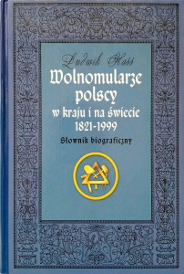 Ludwik Hass, Wolnomularze polscy w kraju i na świecie 1821- 1999 Słownik biograficzny