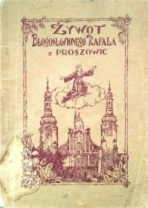 Żywot Błogosławionego Rafała z Proszowic