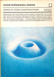 Adam Wiśniewski- Snerg, Jednolita teoria czasoprzestrzeni