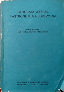 Roman Hlibowicki, Geodezja wyższa i astronomia geodezyjna
