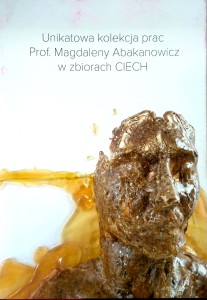 Unikatowa kolekcja prac Prof. Magdaleny Abakanowicz w zbiorach CIECH