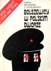 Izabela Wolikowska z Lutosławskich, Bolszewicy w polskim dworze