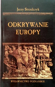 Jerzy Strzelczyk, Odkrywanie Europy