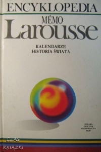 praca zbiorowa, Encyklopedia Memo Larousse tom2 Kalendarze Historia świata