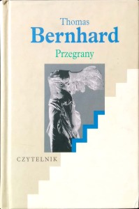 Thomas Bernhard, Przegrany
