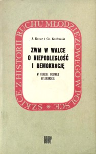 Konar Kozłowski, ZWM w walce o niepodległość i demokrację w okresie okupacji hitlerowskiej