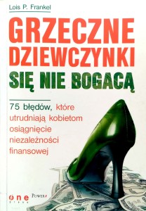 Lois Frankel, Grzeczne dziewczynki się nie bogacą