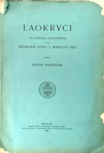 Stefan Waszyński, Laokryci czyli Sędziowie ludu i Wspólny sąd