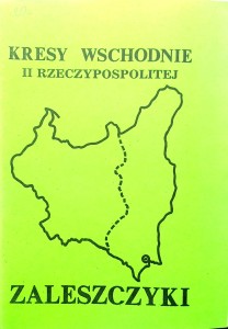Adam Żarnowski, Kresy Wschodnie II Rzeczypospolitej Zaleszczyki
