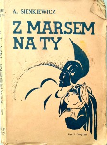 A. Sienkiewicz, Z Marsem na ty
