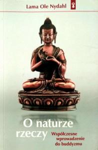 Lama Ole Nydahl, O naturze rzeczy
