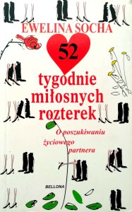 Ewelina Socha, 52 tygodnie miłosnych rozterek