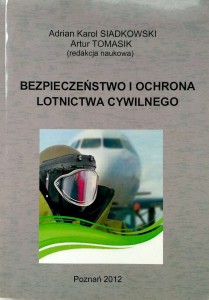 Siadkowski Tomasik, Bezpieczeństwo i ochrona lotnictwa cywilnego