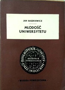 Jan Baszkiewicz, Młodość uniwersytetu