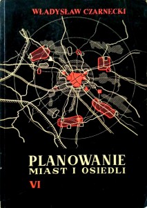 Władysław Czarnecki, Planowanie Miast i Osiedli VI