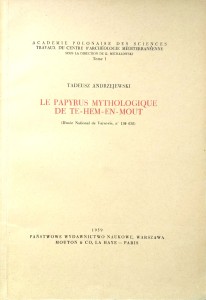 Tadeusz Andrzejewski, Le Papyrus Mythologique de Te-Hem-En-Mout