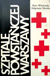 Wiśniewska Sikorska, Szpitale Powstańczej Warszawy