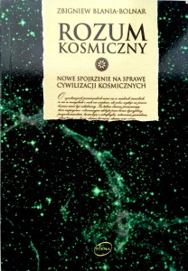 Zbigniew Blania- Bolnar, Rozum kosmiczny