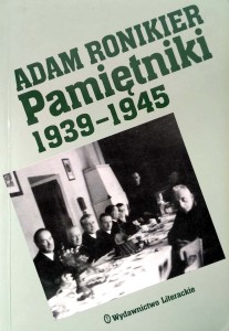 Adam Ronikier, Pamiętniki 1939- 1945
