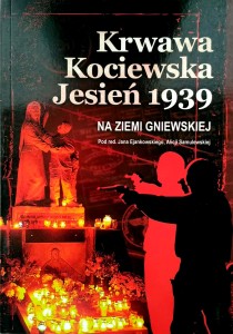Krwawa Kociewska Jesień 1939 na ziemi gniewskiej