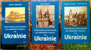 Tokarski, Ilustrowany przewodnik po zabytkach kultury na Ukrainie 3 tomy