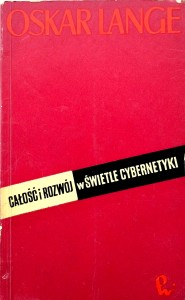 Oskar Lange, Całość i rozwój w świetle cybernetyki