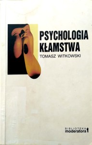 Tomasz Witkowski, Psychologia kłamstwa