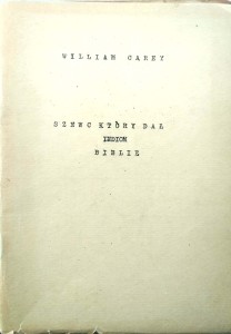 William Carey, Szewc który dał Indiom Biblię