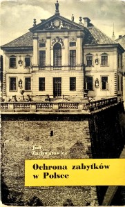 Jan Zachwatowicz, Ochrona zabytków w Polsce