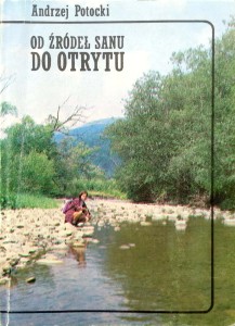 Andrzej Potocki, Od źródeł Sanu do Otrytu