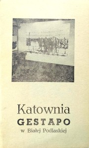 Janusz Odziemkowski, Katownia Gestapo w Białej Podlaskiej