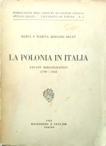 Begey, La Polonia in Italia Saggio Bibliografico 1799- 1948