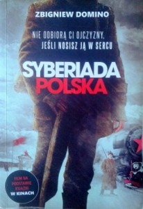 Zbigniew Domino, Syberiada polska
