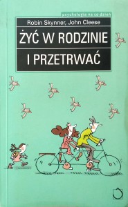 Skynner Cleese, Żyć w rodzinie i przetrwać