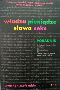 Gretchen Craft Rubin, Władza pieniądze sława seks Poradnik