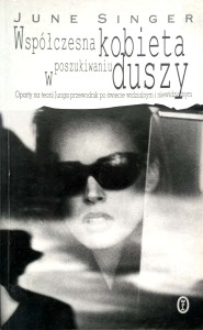 June Singer, Współczesna kobieta w poszukiwaniu duszy