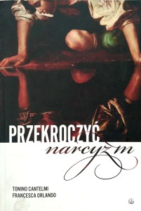 Cantelmi Orlando, Przekroczyć narcyzm