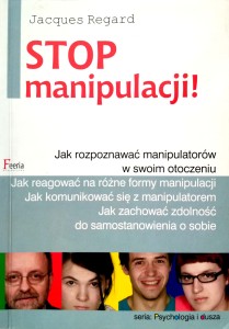 Jacques Regard, Stop manipulacji!