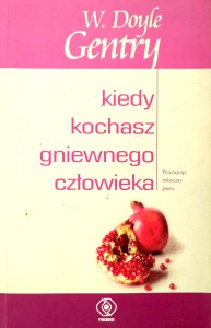 Doyle Gentry, Kiedy kochasz gniewnego człowieka