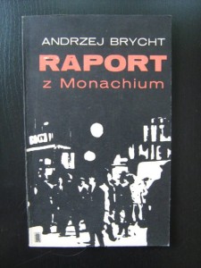 Andrzej Brycht, Raport z Monachium