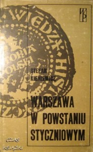 Stefan Kieniewicz, Warszawa w Powstaniu Styczniowym
