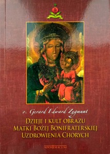 Zygmunt, Dzieje i kult obrazu Matki Bożej Bonifraterskiej Uzdrowienia chorych