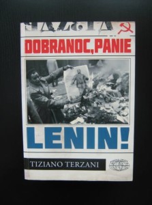 Tiziano Terzani, Dobranoc, panie Lenin!
