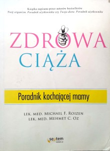 Zdrowa ciąża Poradnik kochającej mamy