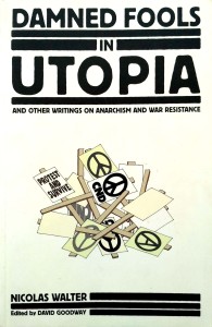Nicolas Walter, Damned fools in Utopia