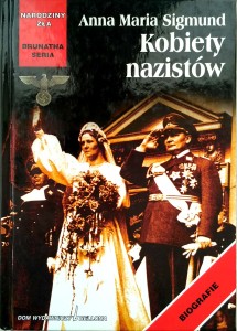 Anna Maria Sigmund, Kobiety nazistów
